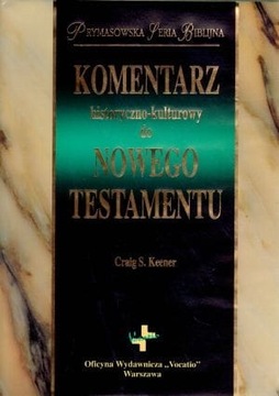 KOMENTARZ HISTORYCZNO KULTUROWY NOWEGO TESTAMENTU
