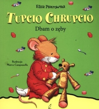 Tupcio Chrupcio Dbam o zęby Eliza Piotrowska