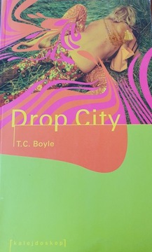 Drop City Thomas Coraghessan Boyle
