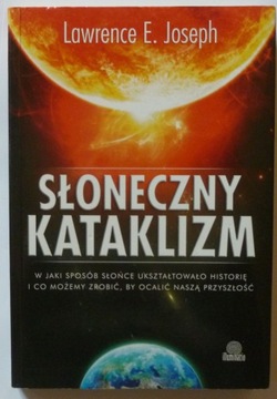SŁONECZNY KATAKLIZM - LAWRENCE E. JOSEPH
