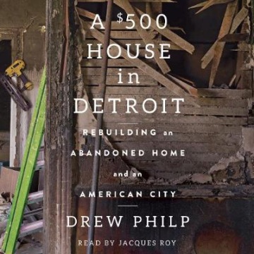 $500 House in Detroit - Philp, Drew AUDIOBOOK