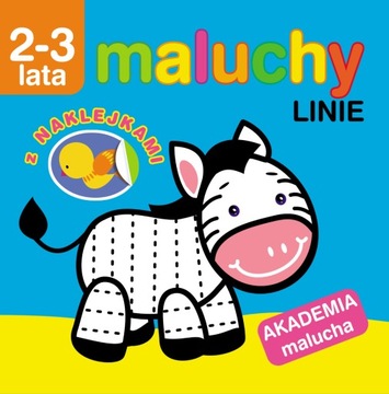 Maluchy. Linie z naklejkami. Akademia malucha 2-3 lata Irma Pikiene
