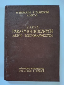 ZARYS PARAZYTOLOGICZNYCH METOD ROZPOZNAWCZYCH - STEFAŃSKI (DB+)