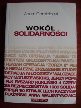Adam Chmielecki, Wokół Solidarności