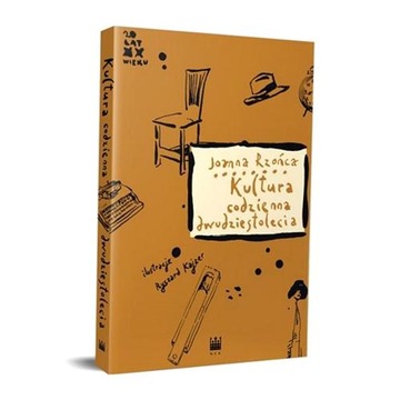 KULTURA CODZIENNA DWUDZIESTOLECIA JOANNA RZOŃCA