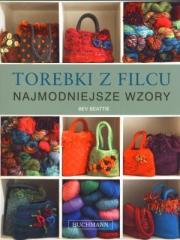 Torebki z filcu. Najmodniejsze wzory