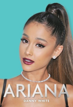 ARIANA DANNY WHITE NOWA