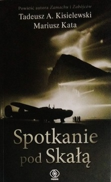 Spotkanie pod Skałą M.Kata Tadeusz A.Kisielewski