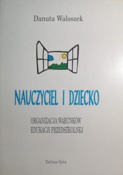 Danuta Waloszek Nauczyciel i Dziecko