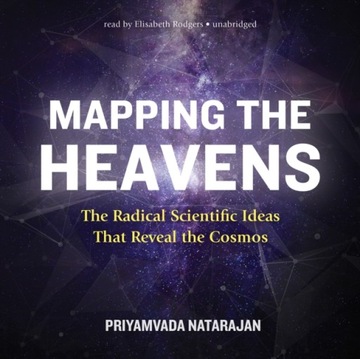Mapping the Heavens - Natarajan, Priyamvada