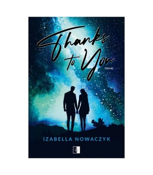Thanks to You, Izabella Nowaczyk NSZ