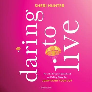 Daring to Live - Hunter, Sheri AUDIOBOOK