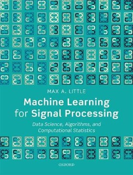 Machine Learning for Signal Processing: Data Scien