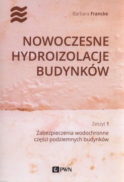 Nowoczesne hydroizolacje budynków Część 1