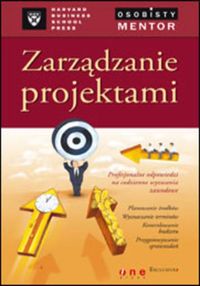 Zarządzanie projektami. Osobisty mentor - Harvard