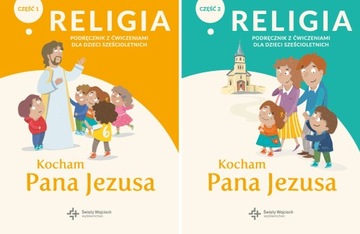 KOCHAM PANA JEZUSA RELIGIA KL.0 PODRĘCZNIK Z ĆWICZENIAMI CZ.1+2 /komplet/