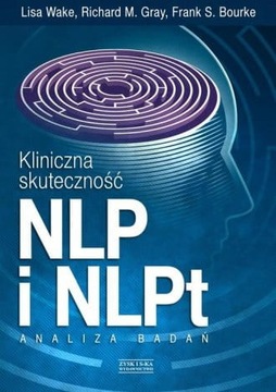Kliniczna skuteczność NLP i NLPt Lisa Wake