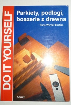 PARKIETY PODŁOGI BOAZERIE Z DREWNA Hans-Werner Bastian