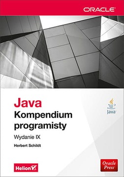 JAVA KOMPENDIUM PROGRAMISTY WYDANIE IX SCHILDT