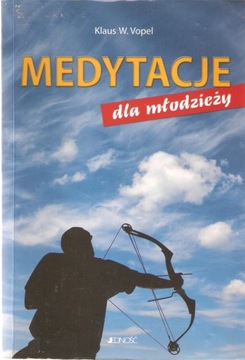 MEDYTACJE DLA MŁODZIEŻY KLAUS W. VOPEL