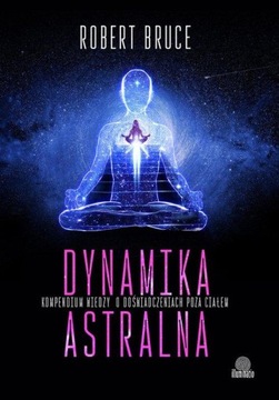 DYNAMIKA ASTRALNA, BRUCE ROBERT