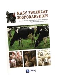 RASY ZWIERZĄT GOSPODARSKICH BOLESŁAW NOWICKI, STANISŁAW JASEK, JANUSZ MACIE