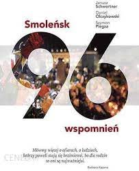 Smoleńsk 96 wspomnień D. Olczykowski J. Schwertner