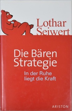 Die Bären-Strategie Lothar Seiwert