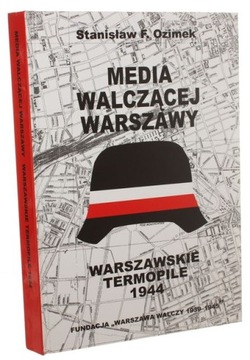 Media walczącej Warszawy Geneza i działalność pras