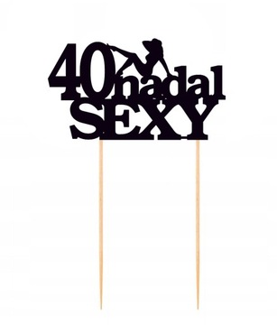 TOPPER TORT 40 nadal sexy Urodziny
