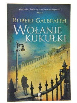 Wołanie kukułki Robert Galbraith