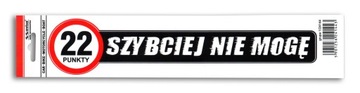 Naklejka Szybciej nie mogę 22 punkty