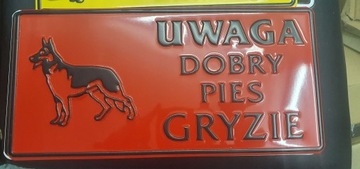 TABLICA TABLICZKA OSTRZEGAWCZA UWAGA PIES DOBRY PIES GRYZIE