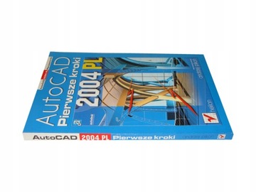 AutoCAD Pierwsze kroki 2004 PL *