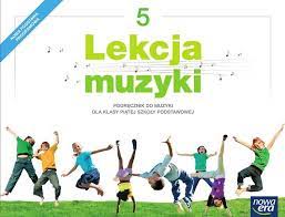 Lekcja muzyki 5 Podręcznik 2018 używany