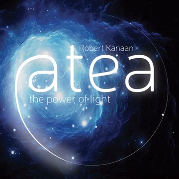 Atea The Power of Light Robert Kanaan Jazz CD