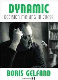 Dynamic Decision Making in Chess by Boris Gelfand (twarda okładka)