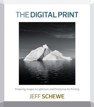 Digital Print, The: Preparing Images in Lightroom