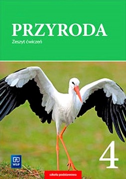 PRZYRODA ZESZYT ĆWICZEŃ DLA KLASY 4 SZKOŁY PODSTAWOWEJ 177808