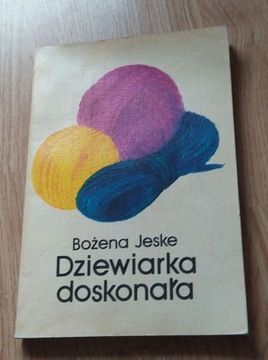Książka Dziewiarka doskonała Bożena Jeske