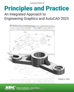 Principles and Practice An Integrated Approach to Engineering Graphics and