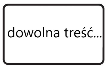 Tabliczka drogowa Nie dotyczy upoważnionych 36x60