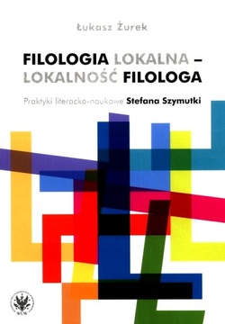 FILOLOGIA LOKALNA - LOKALNOŚĆ FILOLOGA