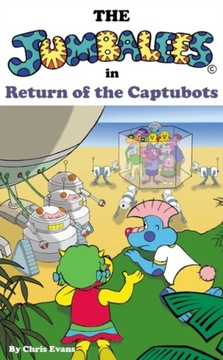 Jumbalees in Return of the Captubots (2012)