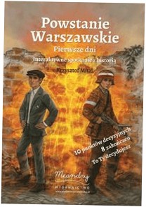 Powstanie Warszawskie. Pierwsze dni - K.Mital