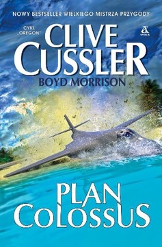 Plan Colossus Boyd Morisson, Clive Cussler
