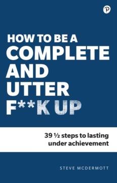 How to be a Complete and Utter Steve McDermott