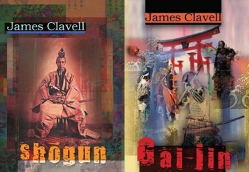 Shogun + Gai-jin, James Clavell