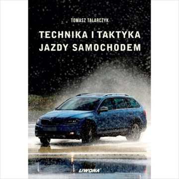 Technika i taktyka jazdy samochodem