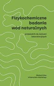 Fizykochemiczne badania wód naturalnych Przewodnik